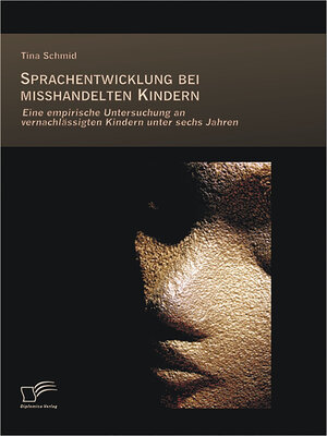 cover image of Sprachentwicklung bei misshandelten Kindern